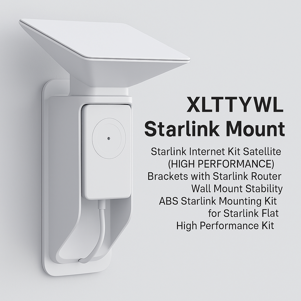XLTTYWL Starlink Mount Kit – For High Performance Flat Starlink Dish & Router